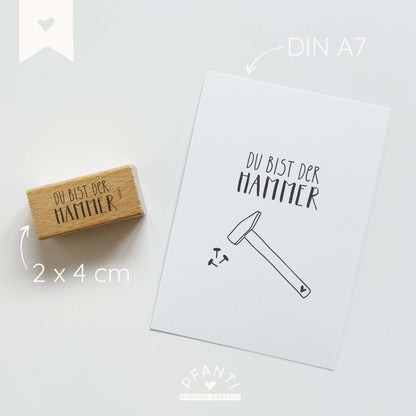 Stempel "Du bist der Hammer"