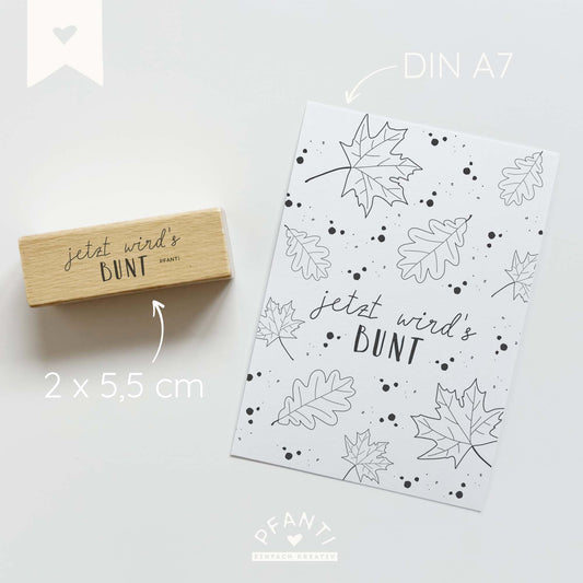 Stempel "Jetzt wird's bunt" | zwei Varianten