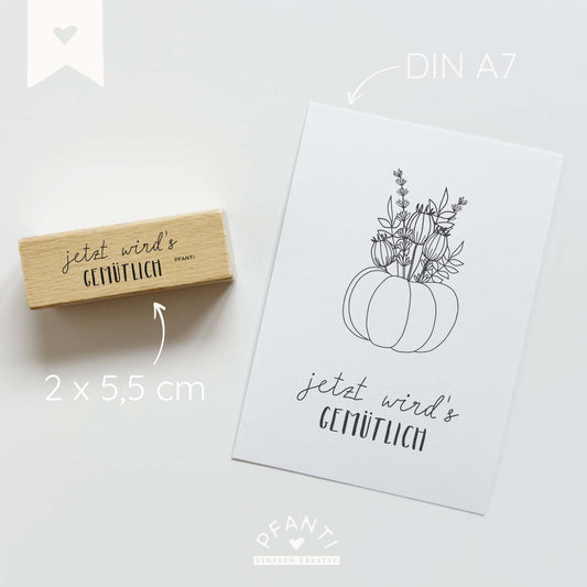 Stempel "Jetzt wird's gemütlich"