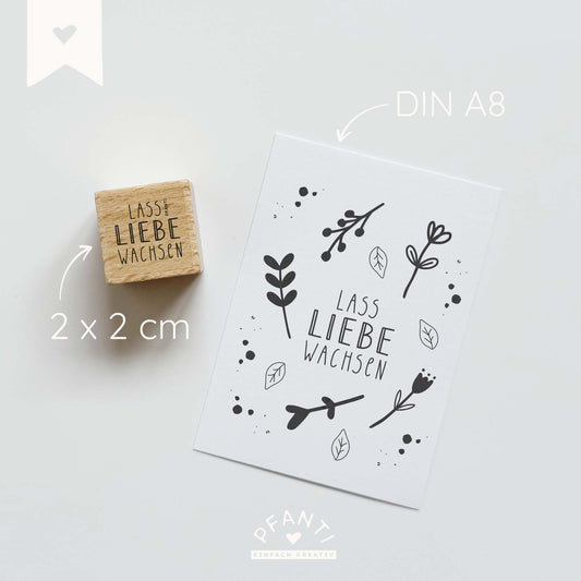 Stempel Lass Liebe wachsen