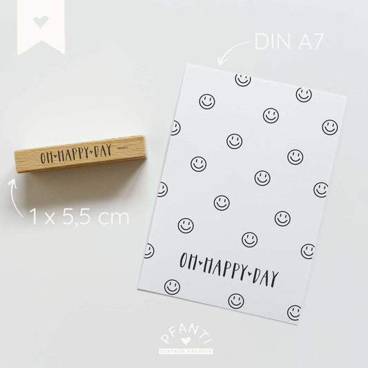 Stempel "Oh happy day"