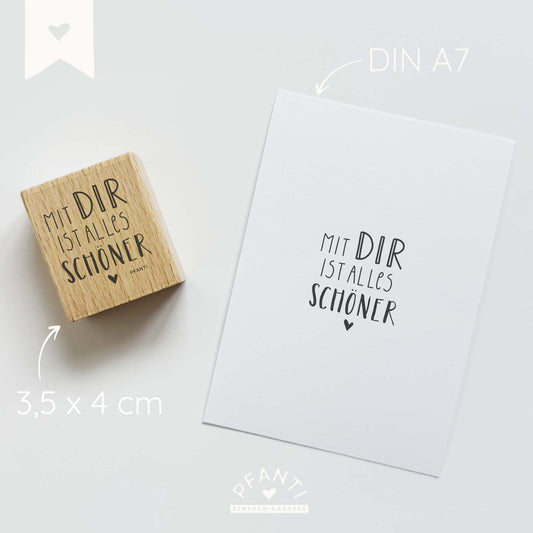 Stempel "Mit dir ist alles schöner"